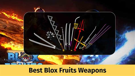 10 Best Blox Fruits Weapons That You Must Know About - Game Specifications