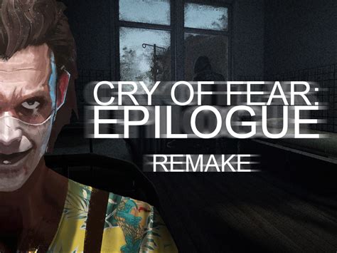 Cry of Fear: Epilogue Remake mod - ModDB