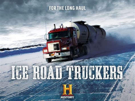 Ice Road Truckers Airing, History, Cast and Salaries