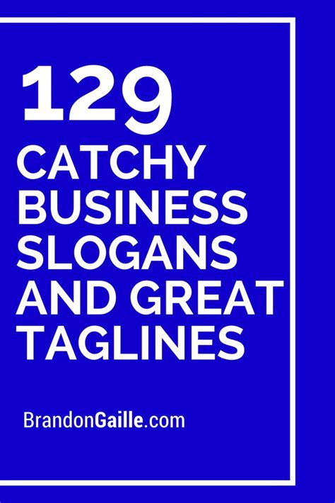 List of 151 Catchy Business Slogans and Great Taglines | Catchy business name ideas, Business ...