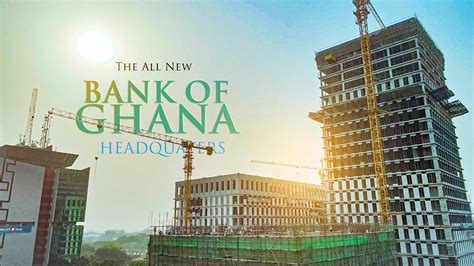 The Bank of Ghana New Headquarters Building - YouTube