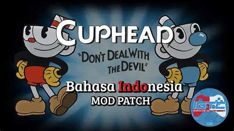 CUPHEAD - Bahasa Indonesia MOD at Cuphead Nexus - Mods and community