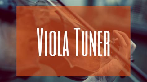 Online Viola Tuner - Orchestra Central