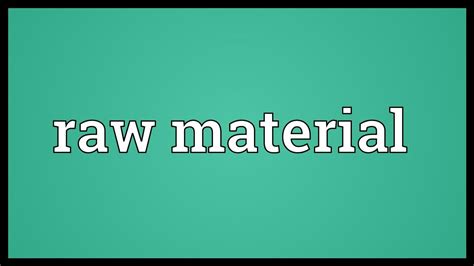 Raw Materials Definition Tutor2U at Henry Cline blog