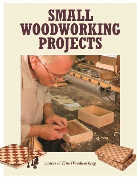 SMALL WOODWORKING PROJECTS: The Woodworker's Library - woodworking books, projects, plans and videos