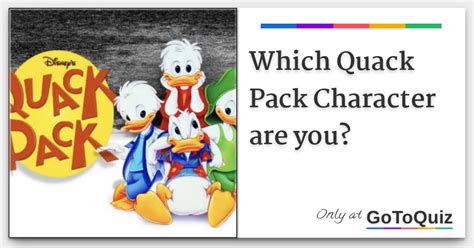 Which Quack Pack Character are you?