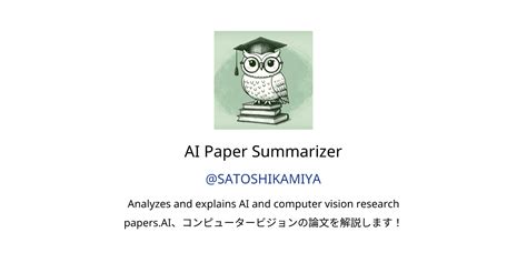 AI Paper Summarizer GPTs features and functions, examples and prompts ...