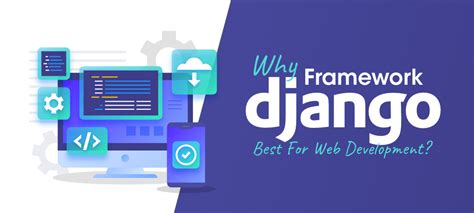 Why Django Framework is Best For Web Development? - GeeksforGeeks