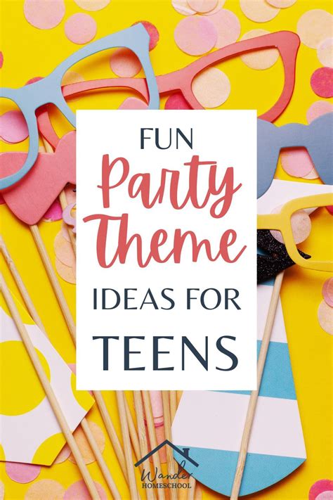 Fun Party Theme Ideas for Teens