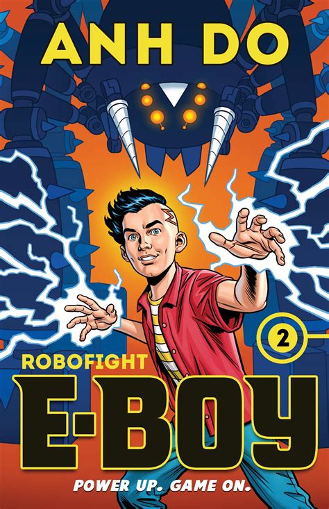 Robofight: E-Boy Book #2 by Anh Do and Illustrated by Chris Wahl ...