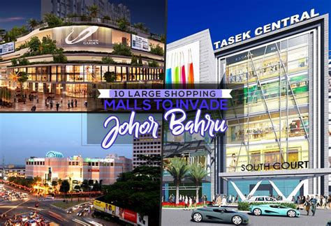 10 Large Shopping Malls to Invade Johor Bahru Soon - JOHOR NOW