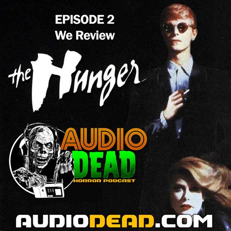 The Hunger (1983) Review - Audio Dead Podcast