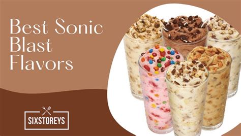 12 Best Sonic Blast Flavors Ranked (2024) Exotic & Delicious