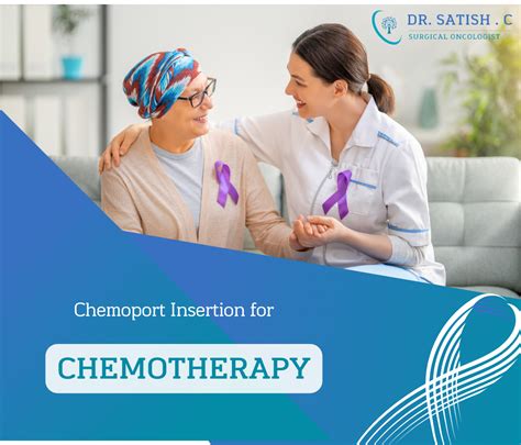 Chemo Port Insertion For Chemotherapy | by Drsatishchandramouli | Medium