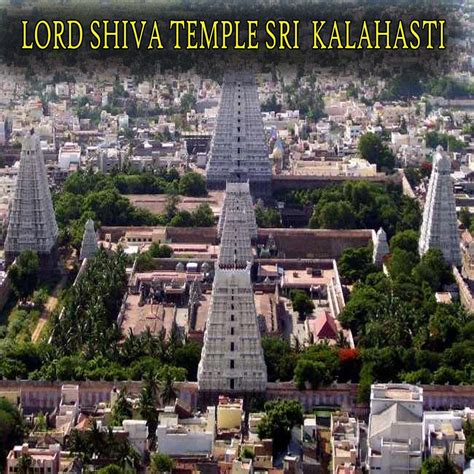 LORD SHIVA TEMPLE SRI KALAHASTI - Hindu Temple Timings