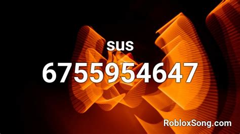 sus Roblox ID - Roblox music codes