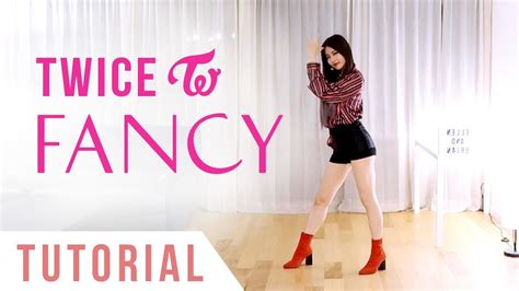 TWICE - “FANCY” Dance Tutorial (Explanation + Mirrored) | Ellen and ...