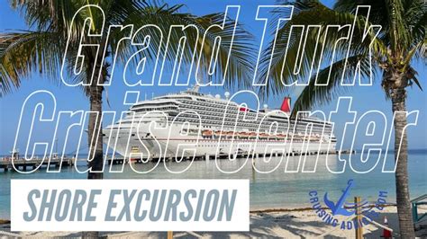 Cruise Shore Excursions - Grand Turk Cruise Center on Grand Turk Island ...