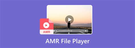 4 Remarkable AMR File Players: Open AMR Audio Smoothly