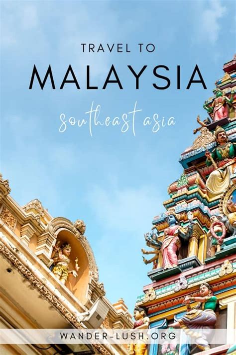 Malaysia Travel Guide: Plan Your Trip | Wander-Lush