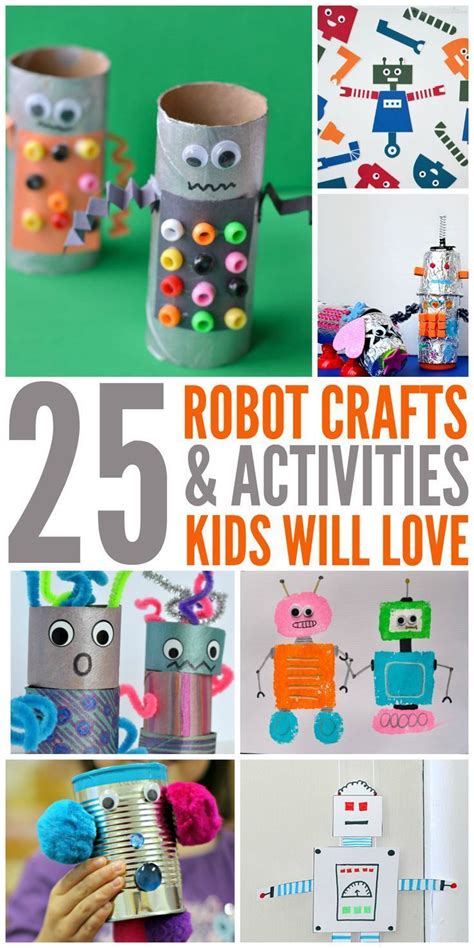 25 Robot Crafts and Activities for Kids | Robot craft, Craft activities ...