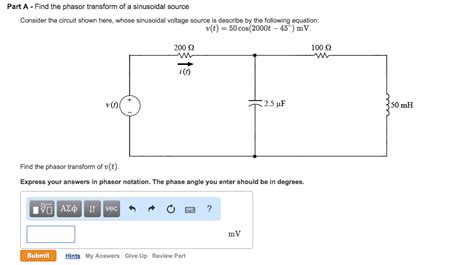 Solved Part A - Find the phasor transform of a sinusoidal | Chegg.com