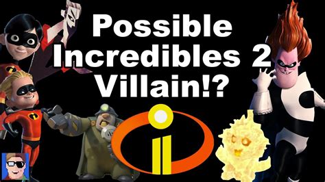 Top 5 Potential Villains for The Incredibles 2 - YouTube