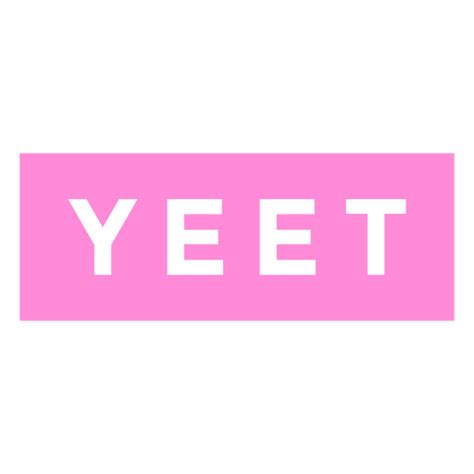 Yeet yeet PNG Designs for T Shirt & Merch