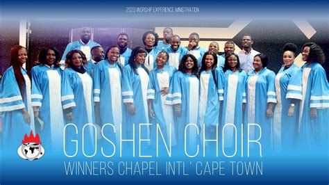 GOSHEN CHOIR MINISTRATION | 2023 WORSHIP EXPERIENCE | - YouTube