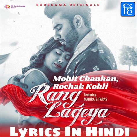 Rang Lageya Lyrics In Hindi - Mohit Chauhan, Rochak Kohli