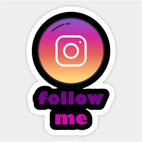 instagram follow me - Instagram Follow Me - Sticker | TeePublic