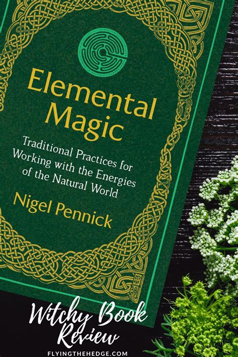 Flying the Hedge: Book Review: Elemental Magic by Nigel Pennick