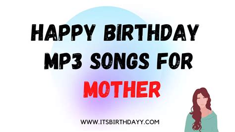 Download Happy Birthday MP3 Songs for Mom - Free