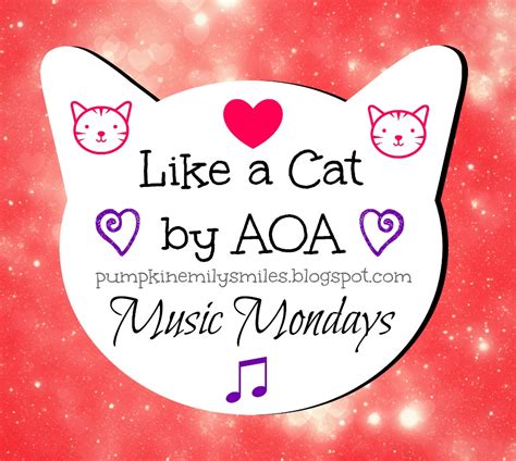 Like a Cat by AOA Music Mondays - Pumpkin Emily Smiles