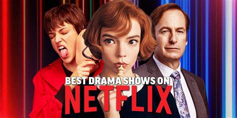 The Best Drama Shows on Netflix Right Now (July 2023) - showbizztoday