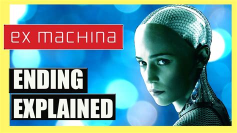 Ex Machina - Ending Explained (SPOILERS) - YouTube