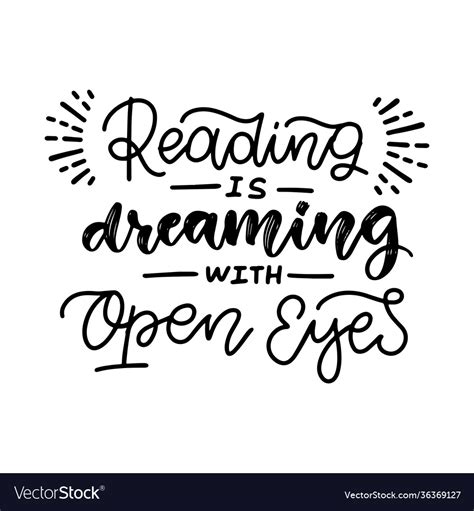 Reading is dreaming with open eyes - inspirational