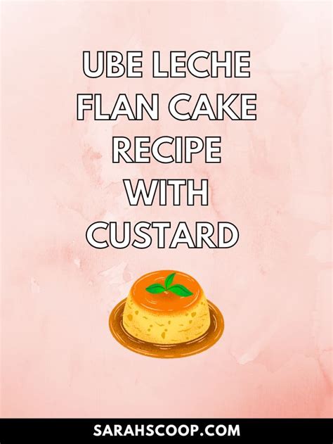 Ube Leche Flan Cake Recipe With Custard - Sarah Scoop