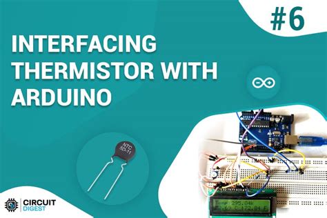 Interfacing Thermistor with Arduino to Measure and Display Temperature on LCD