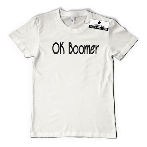 OK Boomer T-Shirt | Funny, Gen Z, Millennial, Slogan, Youth | eBay