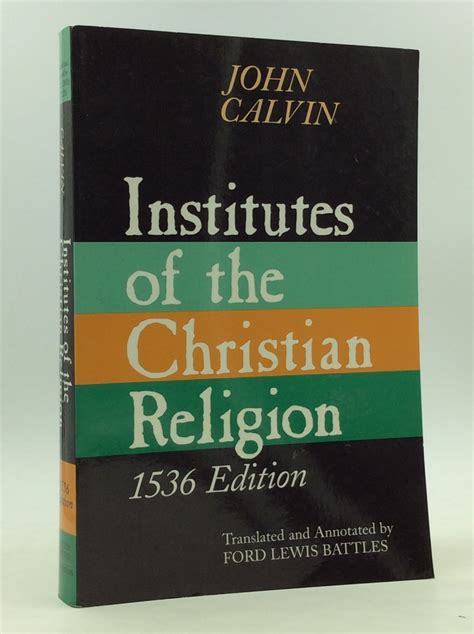 INSTITUTES OF THE CHRISTIAN RELIGION by John Calvin - 1995