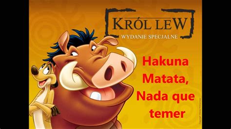 Hakuna Matata - Timon y Pumba (letra) by FelypeKun - YouTube