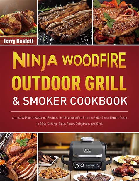 Ninja Woodfire Outdoor Grill & Smoker Cookbook: Simple & Mouth-Watering ...