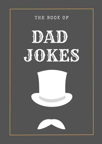 The Book of Dad Jokes : The good, the bad, the ugly.: Large Print, Dad ...