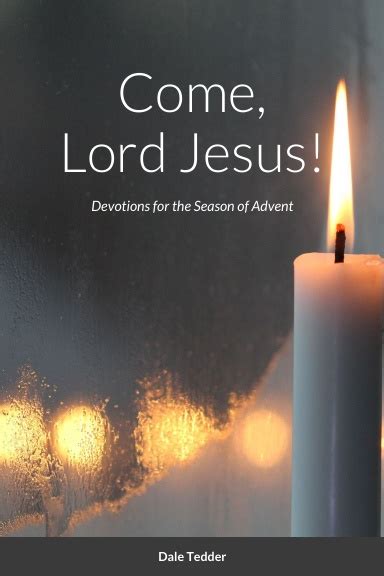 Come, Lord Jesus!