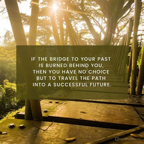 80 Thought-Provoking Quotes About Burning Your Bridges