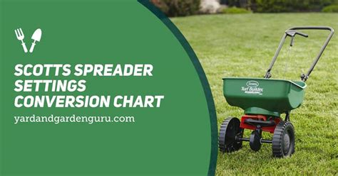 Scotts Spreader Settings Conversion Chart, 51% OFF