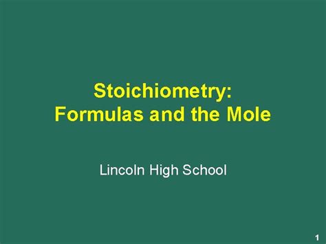 Stoichiometry Formulas and the Mole Lincoln High School