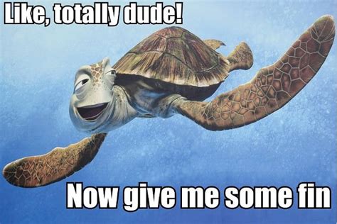 Turtle From Finding Nemo Quotes. QuotesGram