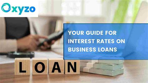 Your Guide for Interest Rates on Business Loans